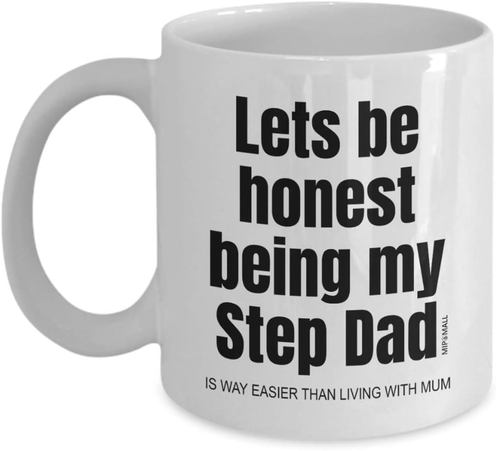 Gifts for Stepdad, Fathers Day Gift, from Step Daughter Son, Lets be Honest Being My Step dad, Funny Coffee Mug Tea Cup, Birthday, Christmas Presents - wm3307