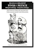Fives: Fifty Poems by Serbian and American Poets - A Bilingual Anthology 0893045144 Book Cover