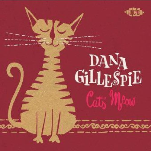 DANA GILLESPIE - Cats' Meow - CD