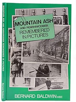 Hardcover Mountain Ash & Penrhiwceiber Remembered in Pictures Book