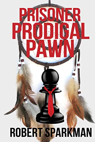 Prisoner Prodigal Pawn 1503159906 Book Cover
