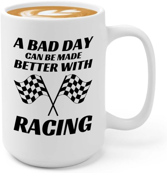 Taza de café Racer de 15 onzas, color blanco, Better With Racing - Fuel Speed Racer Car Guys Circuit Automotriz Racing Boy Regalos para él, papá,