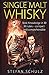 Produktbild Single Malt Whisky: Basic Knowledge in 30 Minutes - compact and comprehensible