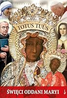 Totus Tuus. Swieci oddani Maryi 8365889536 Book Cover
