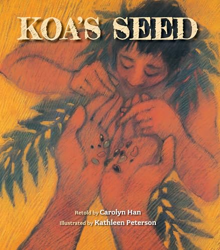 Koa’s Seed
