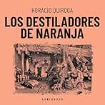 Los destiladores de naranja