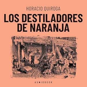 Los destiladores de naranja