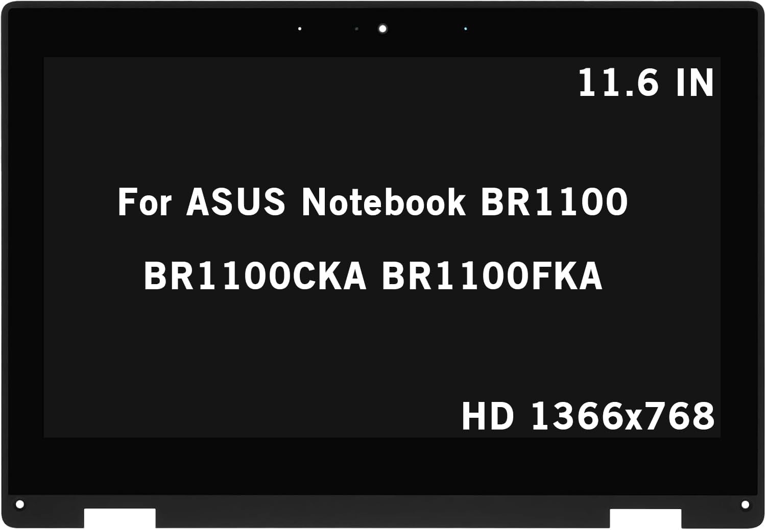 11.6" New Screen Replacement for ASUS Notebook BR1100 BR1100CKA BR1100FKA HD 1366x768 LCD Display Touch Screen Digitizer Assembly with Bezel