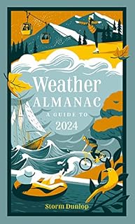 Weather Almanac 2024: The perfect gift for nature lovers and weather watchers