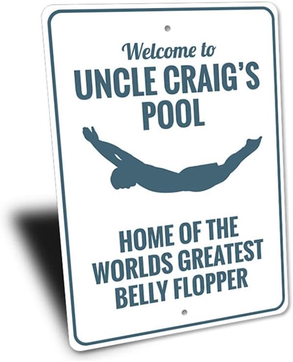 Home of the Greatest Belly Flopper, Custom Pool Sign, Decorative Pool Sign - 12" x 18"