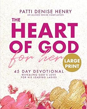 Heart of God for Her LARGE PRINT: Revealing God's Heart for His Leading Ladies