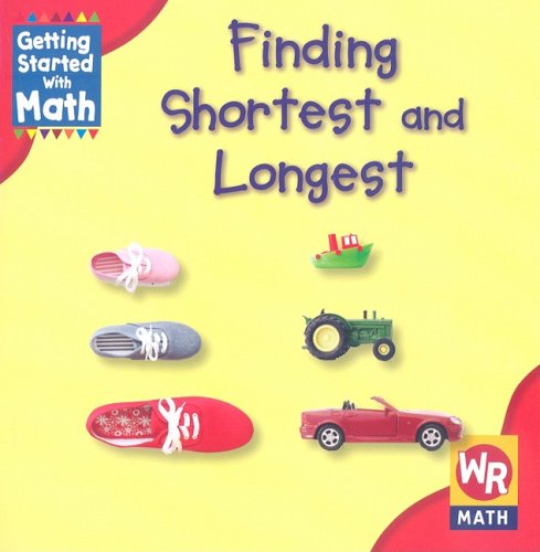 Finding Shortest and Longest (Getting Started With Math): Rauen, Amy ...