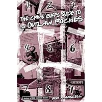 Crime Buff's Guide to the Outlaw Rockies