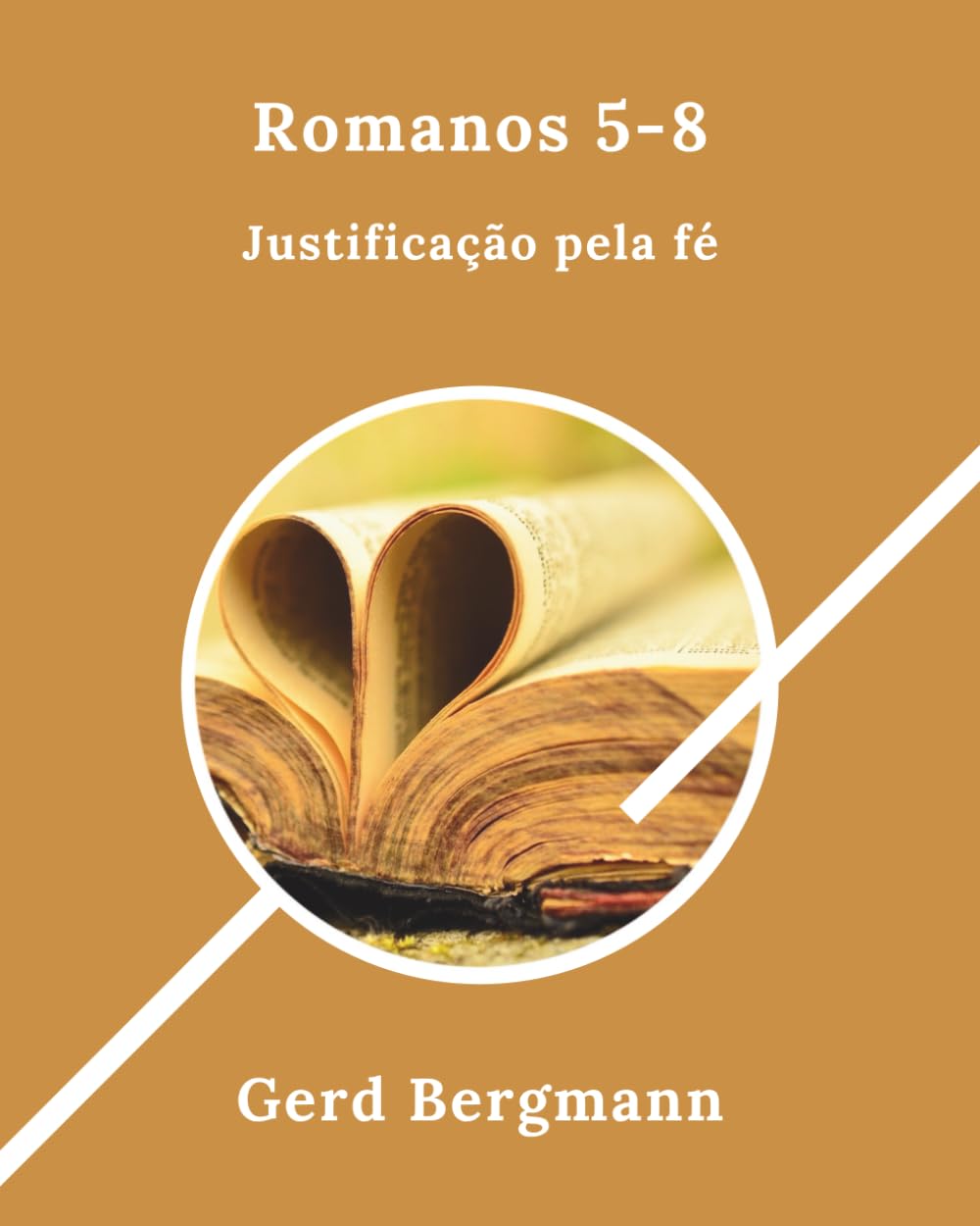 Romanos 5-8: Justificação pela fé (Os módulos de transformação)