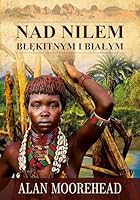 Nad Nilem Blekitnym i Bialym 8365521210 Book Cover