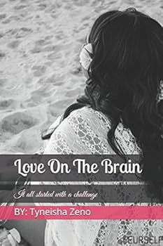 Paperback Love On The Brain: It all started with a challenge.. Book