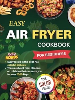 Hardcover 2025 Easy Air Fryer Cookbook for Beginners: 2000 Days of Crispy Book