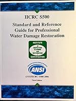 ANSI/IICRC S500-2006 Standard and Reference Guide for Professional Water Damage Restoration B008NP0A7C Book Cover