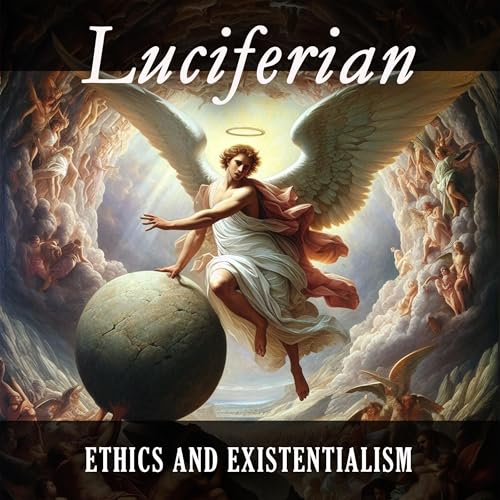 Luciferian Ethics &amp;amp; Existentialism by Aaron Perlman episode artwork