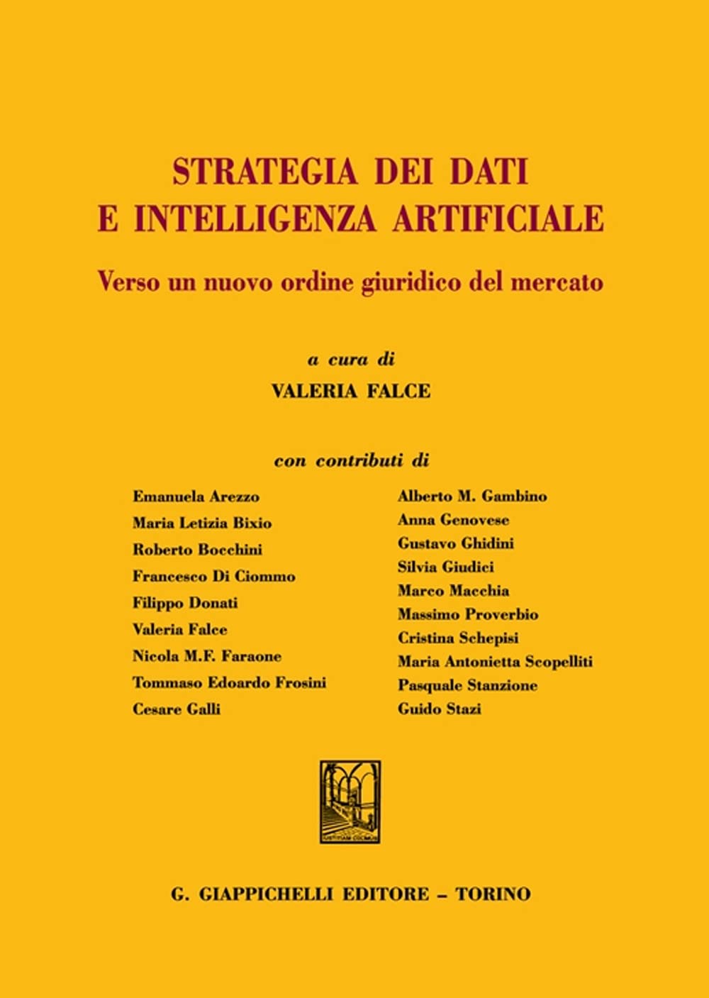 Strategia Dei Dati E Intelligenza Artificiale. Verso Un Nuovo Ordine Giuridico Del Mercato - 4