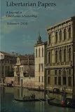 Libertarian Papers, Vol. 6 (2014)