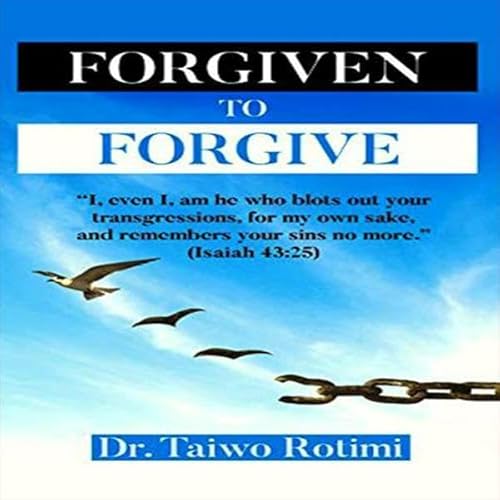 Couverture de Forgiven to Forgive
