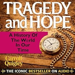 Tragedy and Hope Audiolibro Por Carroll Quigley arte de portada