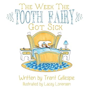 Paperback The Week the Tooth Fairy got sick Book