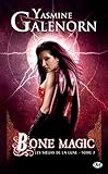  Bone Magic: Les Sœurs de la lune, T7 (French Edition)