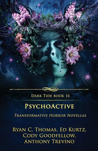 Cover of PsychoActive: Transformative Horror Novellas