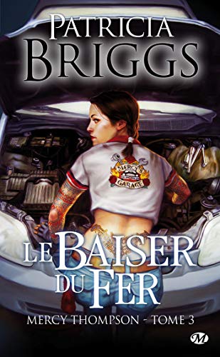 Mercy Thompson, T3 : Le Baiser du fer (Mercy Th... [French] 281120170X Book Cover