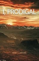 I, Prodigal 0998385603 Book Cover
