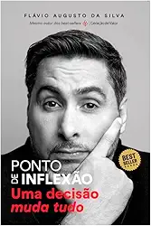 Ponto de inflexão: Uma decisão muda tudo