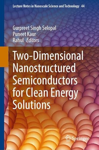 Two-Dimensional Nanostructured Semiconductors for Clean Energy Solutions (Lecture Notes in