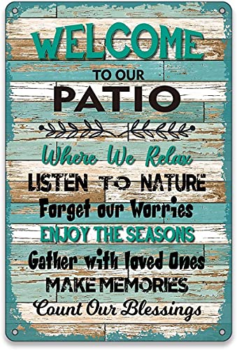 Funny Home Wall Decor Vintage Metal Sign Welcome to Our Patio Where We Relax Metal Tin Signs Retro Farmhouse Home Outdoor Signs Wall Decor 8X12Inch