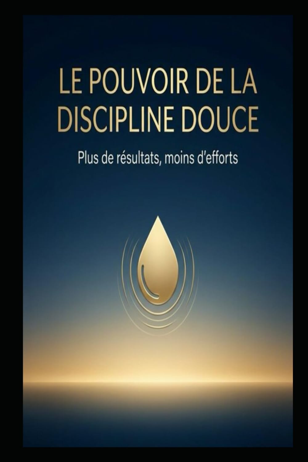 Le pouvoir de la discipline douce