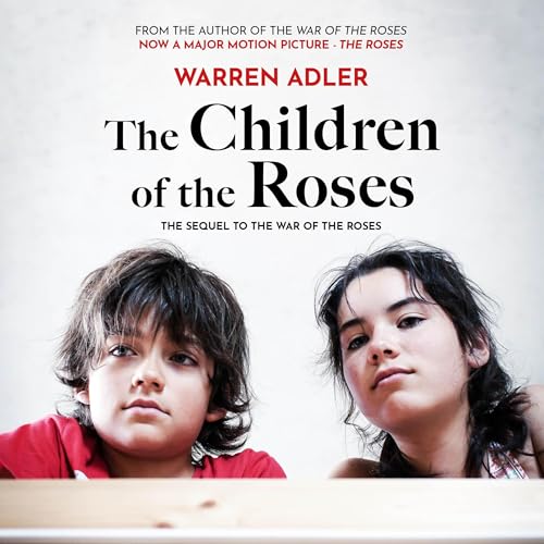The Children of the Roses Audiolibro Por Warren Adler arte de portada