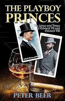 Paperback The Playboy Princes: The Apprentice Years of Edward VII and VIII Book
