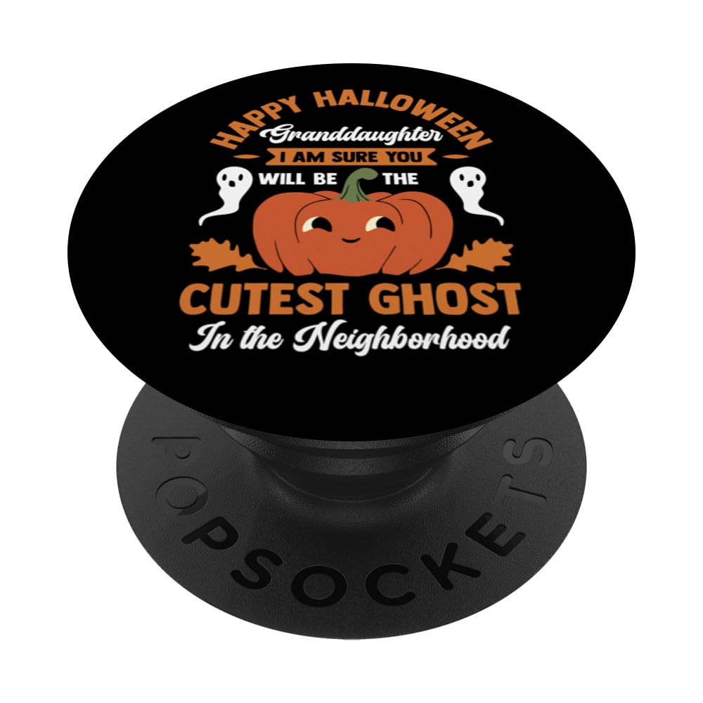 Happy Halloween Granddaughter Cutest Ghost In Neighborhood PopSockets Swappable PopGrip, Black