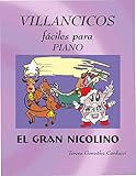  Villancicos fáciles para Piano: El Gran Nicolino (Spanish Edition)