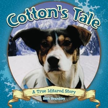 Paperback Cotton's Tale: A True Iditarod Story Book