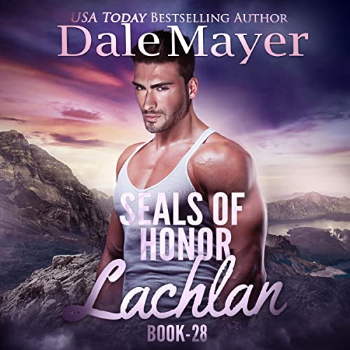 SEALs of Honor: Lachlan by Dale Mayer episode artwork