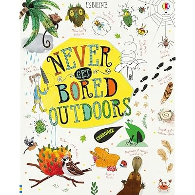 Never Get Bored Outdoors