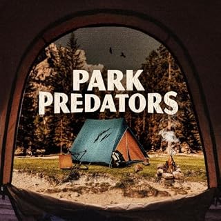 Park Predators Audiolibro Por Audiochuck arte de portada