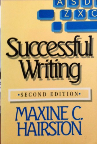 Successful Writing: A Rhetoric for Advanced Com... 0393954161 Book Cover