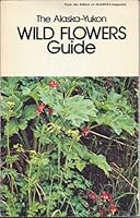The Alaska-Yukon Wild Flowers Guide B002EO6D9W Book Cover