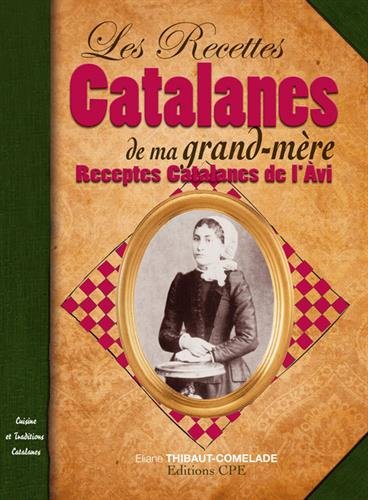Télécharger Recettes catalanes de ma grand-mère Gratuit