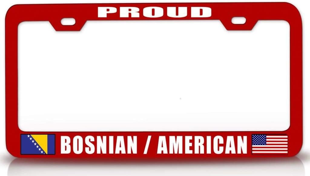Proud Bosnian American Nationality Patriotic Metal Car SUV Truck License Plate Frame Red n7