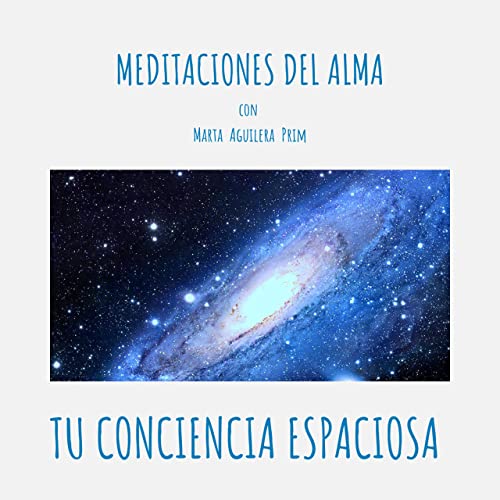 6.- Tu conciencia espaciosa