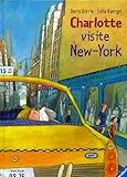 Charlotte Visite New-York - Doris Dörrie, Julia Kaergel 